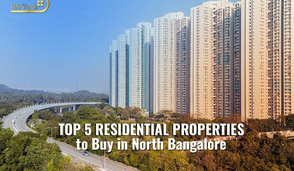 Top 5 Residential Properties to Buy in North Bangalore