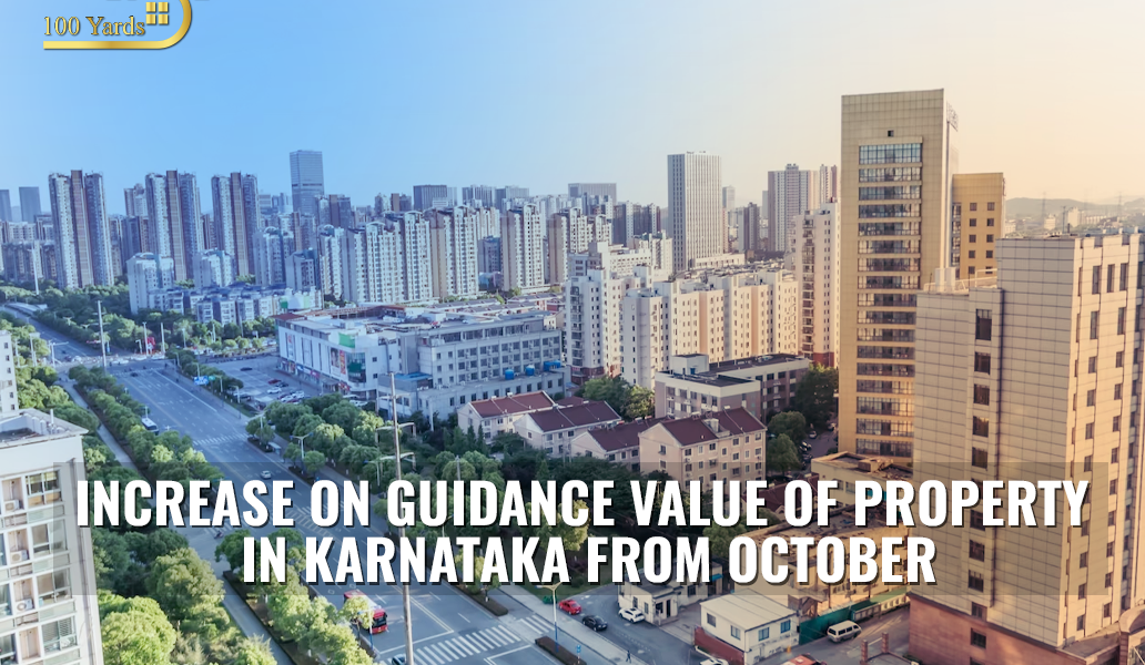 Increase on Guidance value of Property in Karnataka from October