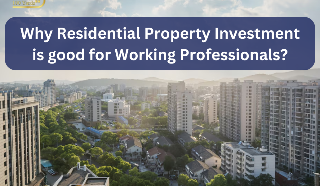 Why-Residential-Property-Investment-is-good-for-Working-Professionals